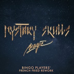 Mystery Skulls - Magic (Bingo Players' French Fried Rework)