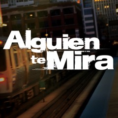 Alguien Te Mira