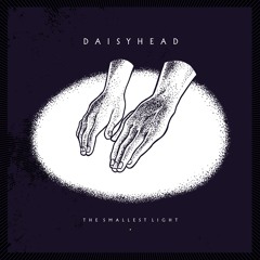 Daisyhead - Lacking Basis