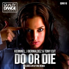 Kernnel, J Bernaldez & Tony Cut - Do or die (HARD DANCE MIX) ::LINK IN THE DESCRIPTION::