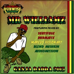 Subtifuge & Mr. Williamz│Ganja Dadda│Dubmatix Remix