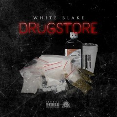 WhiteBlake- Drugstore Mp3