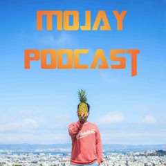 Mojay Podcast #002(Deep & Tropical House)[ft. Clockwork]