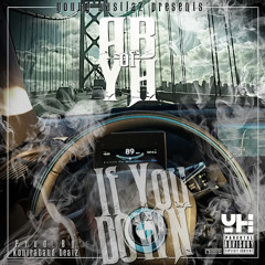 AB of YH - If You Down [Thizzler.com Exclusive]