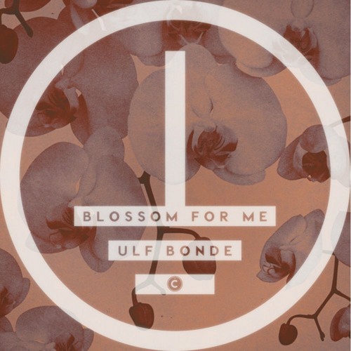Track of the Day: Ulf Bonde "Blossom For Me"
