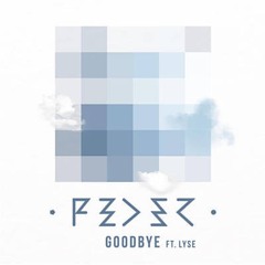 Feder ft Lyse - Goodbye (Cazztek & Scotty Boy Remix)[FREE DL]