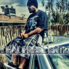DEAD PRESIDENTZ OFFICIAL