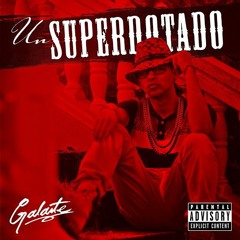 Galante - Tutti Frutti (Un Superdotado)