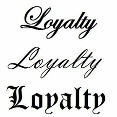 Loyalty