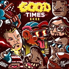 Griz & Big Gigantic - Good Times Roll (KNNO VIP)