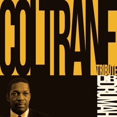 C.O.L.T.R.A.N.E. (Prod. Dr. Drumah)