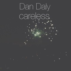 Dan Daly - Careless