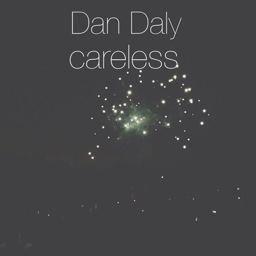 Dan Daly - Careless
