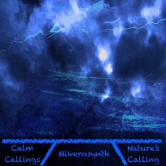 Calm Callings/Nature's Calling