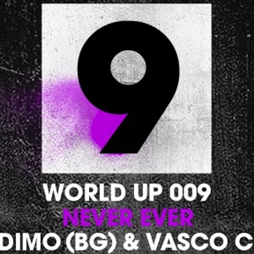 DiMO BG & Vasco C - Never Ever [WU009]