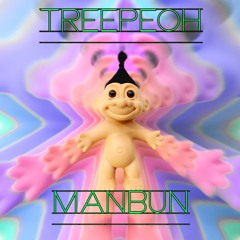 Treepeoh- Man Bun
