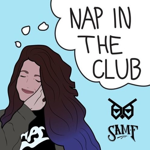 NIGHTOWLS & SAM F - Nap In The Club (Original Mix)