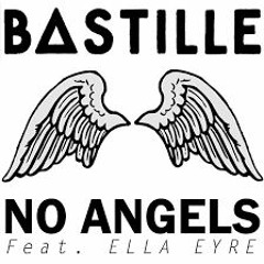 No Angels Bastille feat. Ella Eyre