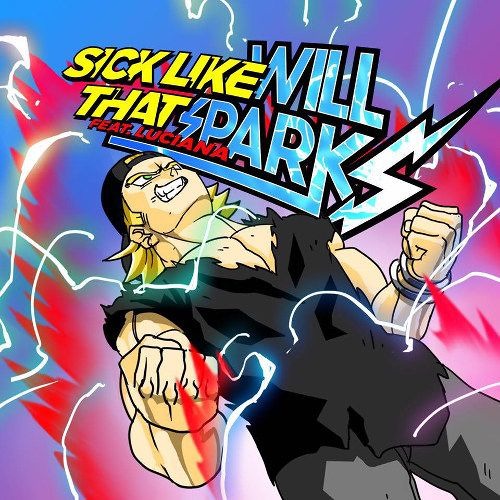 Will Spark & Luciana - Sick Like That (DJ Ad!k 2015 Edit)