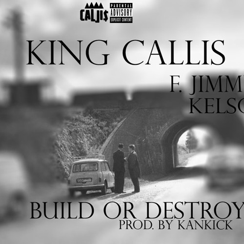 Build Or Destroy F. Jimmy Kelso (Prod x Kankick)