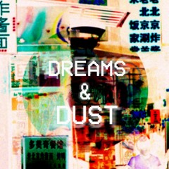 dreams & dust [FULL TAPE]