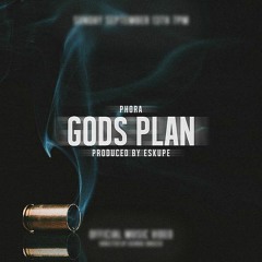 Phora - Gods Plan (Prod. Eskupe)