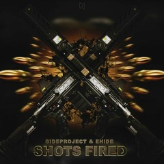 SIDEPROJECT & EH!DE - Shots Fired (12th Hour Remix) FREEEEEEEE
