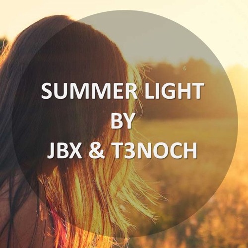 JBX & Tenoch - Summer Light