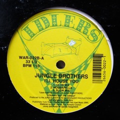 I'LL HOUSE YOU - JUNGLE BROTHERS (KLIENFELDS WAREHAUS HUT ONE)