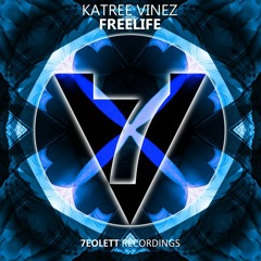 Katree Vinez - Freelife (Origimnal Mix) OUT NOW
