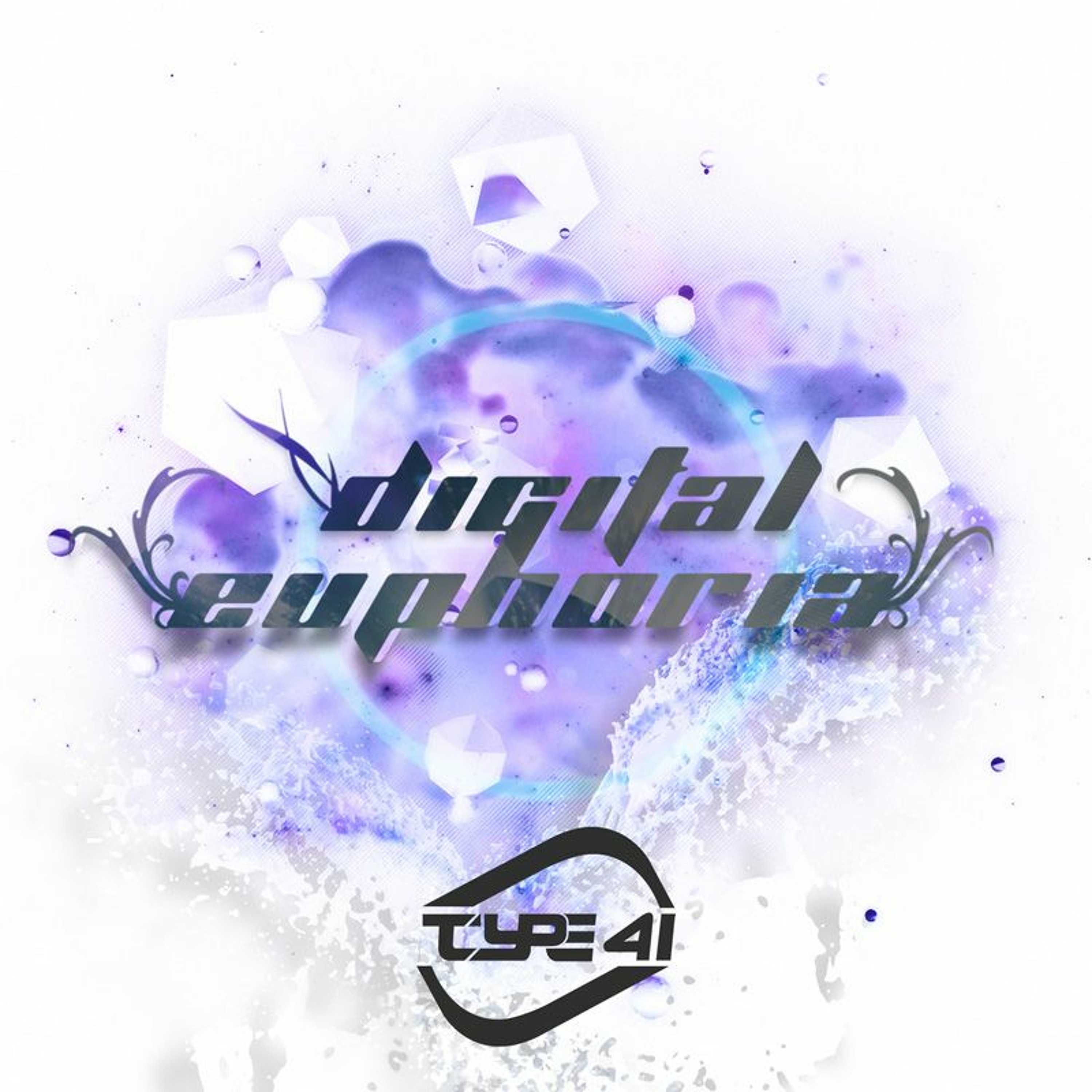 Type 41 Presents Digital Euphoria Episode 077