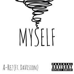 Myself (Feat. DaVision)