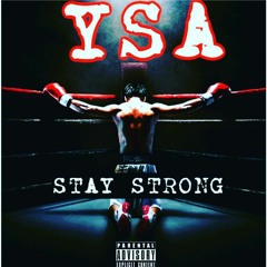 YSA Yayo Ft Zaane4eva Stay Srong