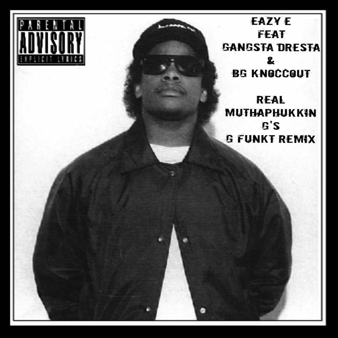 Listen to Eazy - E - Real Muthaphukkin G's REMIX by DeeKee420 in