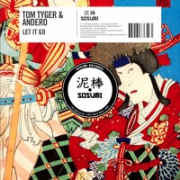 Tom Tyger & Andero - Let It Go