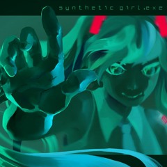 [Vocaloid] [オリジナル曲] Synthetic Girl - 人工少女 [Hatsune Miku] [初音ミク]
