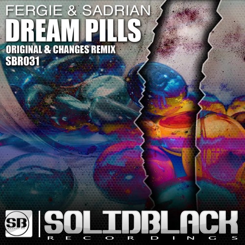 Fergie & Sadrian - Dream Pills (Changes Remix) Preview
