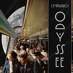 Stream L'Impératrice ♕ | Listen to L'Impératrice — ODYSSÉE EP playlist  online for free on SoundCloud