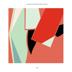 Lars Moston, Erica Dee, Matchy & Bott - Stay (Julian Wassermann & Oliver Deuerling Remix) OUT NOW!