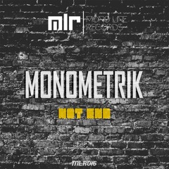 Monometrik - Not End (original Mix)[mono line records]