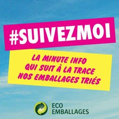 DP Sonore " Suivez-moi !  La minute info qui suit à la trace nos emballages triés  "