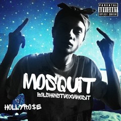 MOSQUIT - Clouds (Prod. By Holly Ro$e)