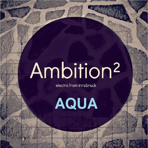 Ambition² - Aqua