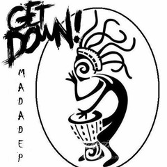 Mad Adept - Get Down!