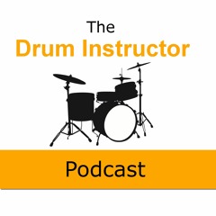 Episode 1- Drum Instructor Podcast (Are you ready to teach?)