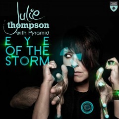 Julie Thompson, Pyramid - Eye Of The Storm (Kastis Torrau & Donatello Remix) CUT