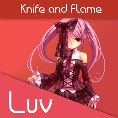 Nightcore - Knife And Flame