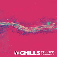 Chills - Start With A [GSTEP009]