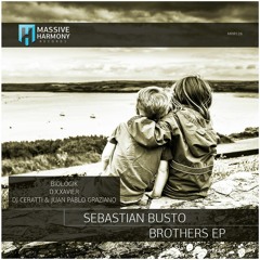 Sebastian Busto - Brothers (Original Mix) [Massive Harmony Records] (Preview)