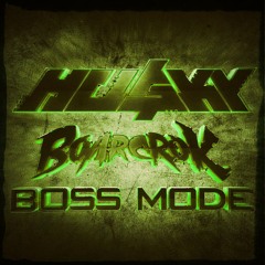 HU$KY X BOARCROK - Boss Mode (Free DL)